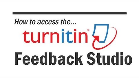 How to Access the TurnItIn Feedback Studio