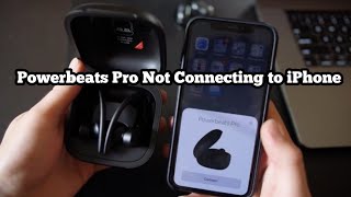 Powerbeats Pro Not Connecting to iPhone and Powerbeats Pro Not Working - Solved