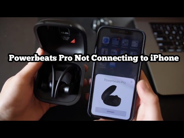 powerbeats pro not connecting to iphone