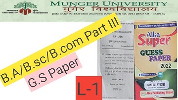 Munger University B.A/B.sc/B.com Part III G.S Paper suggestion L-1 #mungeruniversitypaper2022