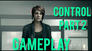 CONTROL Walkthrough Gameplay Part 2 - JESSE (FULL GAME)