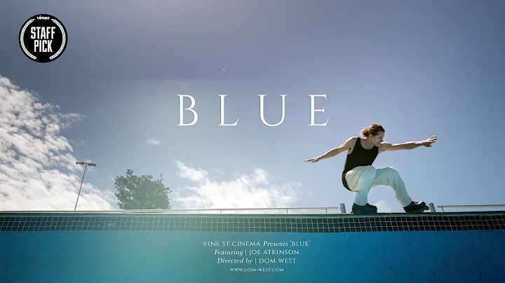 JOE ATKINSON - BLUE (Rollerblading)