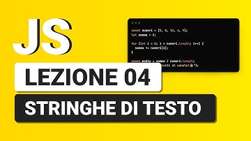Javascript Tutorial Italiano 04 - Le Stringhe di Testo