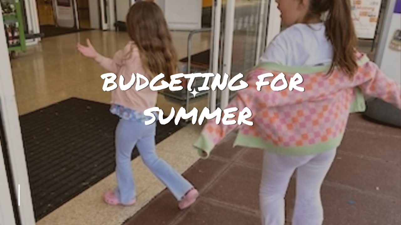 BUDGETING FOR SUMMER