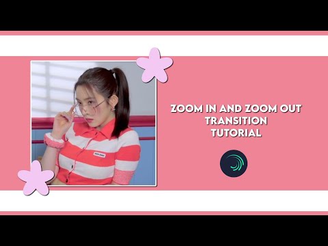 ZOOM IN AND ZOOM OUT TRANSITION ALIGHT MOTION - 【﻿TUTORIAL】