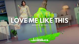 NMIXX Love Me Like This (Acoustic Version/With Some Interpolation)