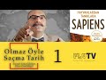 Harari, Sapiens ve Osmanlı Tarihi - Olmaz Öyle Saçma Tarih! - Bölüm 1
