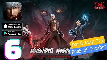 Devil May Cry: Peak of Combat Gameplay Walkthrough - Part 6 (iOS, Android)
