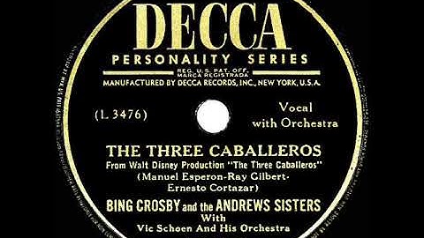 1944 Bing Crosby-Andrews Sisters - The Three Caballeros