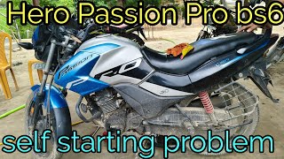Passion Pro Bs6 self starting problem/पैशन प्रो सेल्फ प्रॉब्लम bs6/#viral #video #new/#automobile #