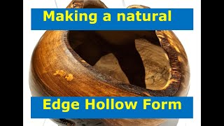 natural edge hollow form