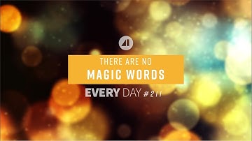 There Are No Magic Words - Episode 211