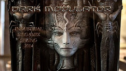 INDUSTRIAL MEGAMIX: SPRING 2014 From DJ Dark Modulator
