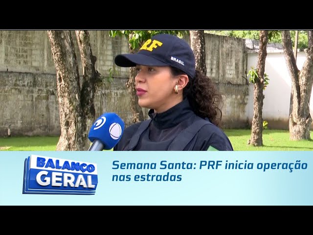 Semana Santa: PRF inicia operação nas estradas