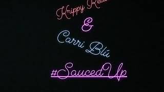 Krippy Redd & Carri Blú - #Saucedup (Official Audio)