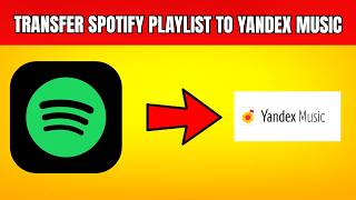 How To Transfer Spotify Playlist To Yandex Music