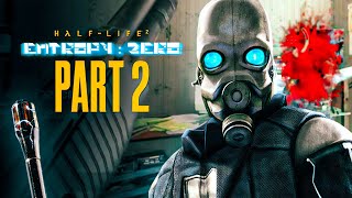 BATTLING THE RESISTANCE OF CITY 10! - Entropy Zero | Blind Playthrough - Part 2