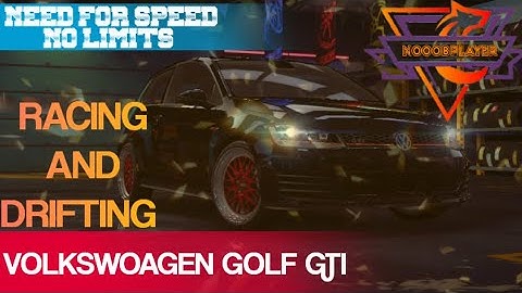 NEED FOR SPEED"NO LIMITS"||VOLKSWAGEN GOLF GTI DRIFT AND RACING BY NOOOBPLAYER||ANDROID GAMEPLAY||