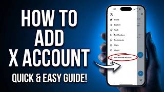 How to Add X Account & Switch Between Multiple Accounts