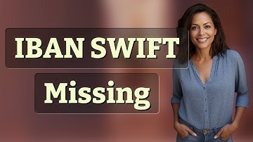 Why Is My IBAN or SWIFT Code Missing in Banking Apps?