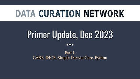 Data Curation Network Primer Updates 2023, pt. 1