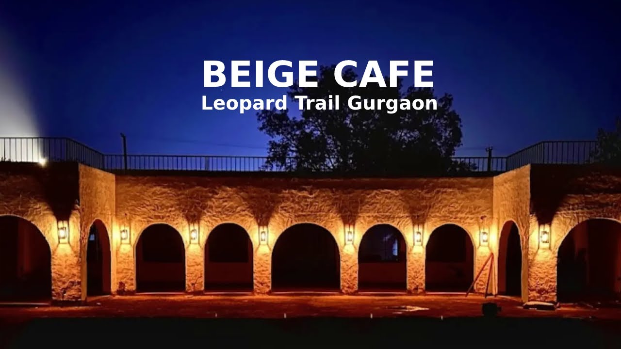 Beige Cafe leopard trail Aravali hills Gurgaon