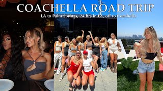 COACHELLA | Girls trip | LA to Palm Springs | Everything we ate