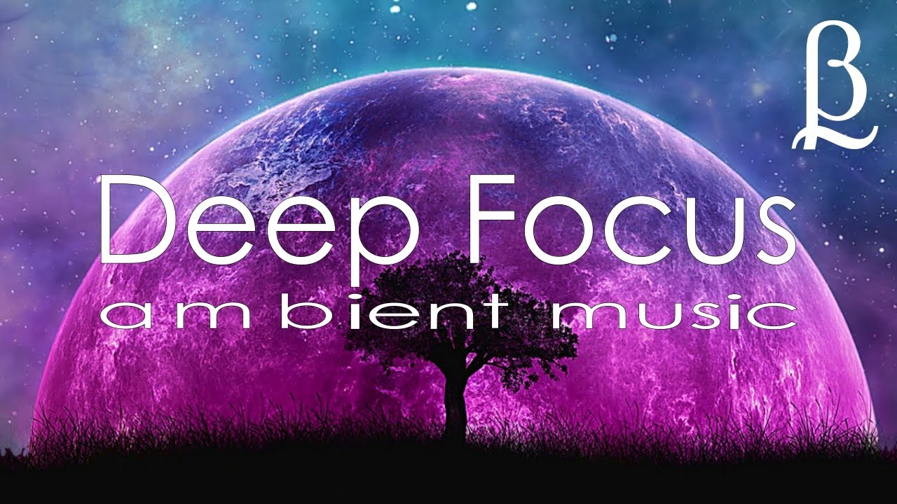 Study Music • Beta Waves • Relaxing Ambient Music for Focus