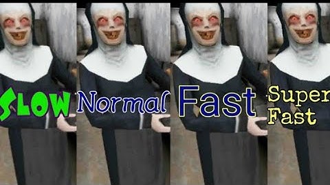 The Nun Chase Music Slow,Normal,Fast,Super Fast Speed