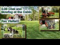 428 chat update and mowing at the cabin  rex visits st bernard acres