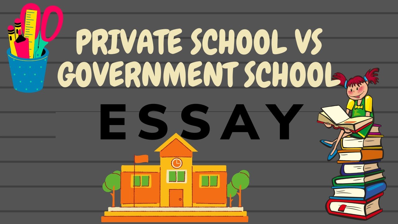 essay on private school vs government schools