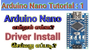Arduino Nano Tutorial 1:How to Install  Driver for Arduino Nano.?