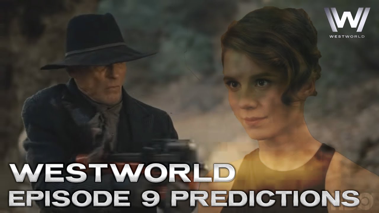Westworld Season 2 Episode 9 Trailer - Preview, Predictions and