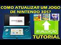COMO ATUALIZAR O JOGO NO NINTENDO 3DS? TUTORIAL MÍDIA FÍSICA, MÍDIA DIGITAL, ORIGINAL E DESBLOQUEIO