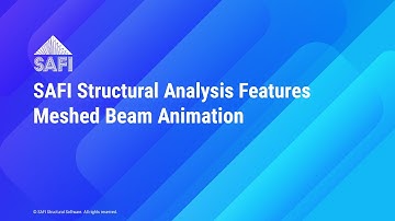 SAFI Structural Software - Animation Feature | Meshed beam Animation