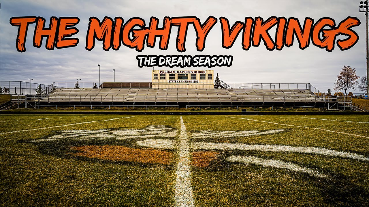 The Mighty Vikings 1997 Pelican Rapids State Championship Football