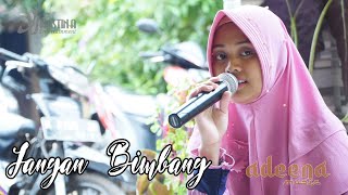 #Hastina #Adeena Tak Mau Bercumbu .. Jangan Bimbang Covered By Hamna Adeena