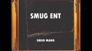 Smug Mang-Smug Life(Prod By PurpDogg)