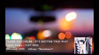 Video thumbnail of "Clark Datchler - It's Better This Way"