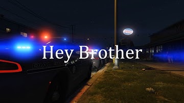 【GTA5】Hey Brother - Police Tribute《LSPDFR》
