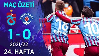 Trabzonspor 1-0 Kasımpaşa MAÇ ÖZETİ | 24. Hafta - 2021/22