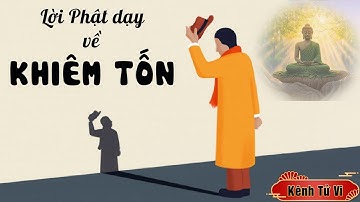 Lời Phật dạy về khiêm tốn – Sống khiêm nhường mới là đỉnh cao của cuộc đời