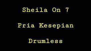 Sheila On 7 - Pria Kesepian - Drumless - Minus One Drum