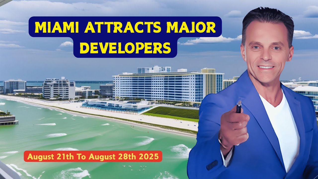 Miami attracts major developers