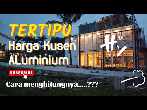 CARA MENGHITUNG HARGA KUSEN ALUMINIUM