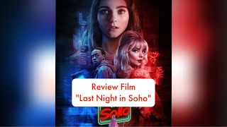 Review Singkat Film LAST NIGHT IN SOHO (2021)