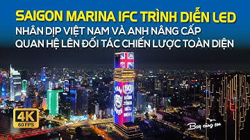 TRÌNH DIỄN LED NHÂN DỊP VIỆT NAM VÀ ANH NÂNG CẤP QUAN HỆ LÊN ĐỐI TÁC CHIẾN LƯỢC TOÀN DIỆN