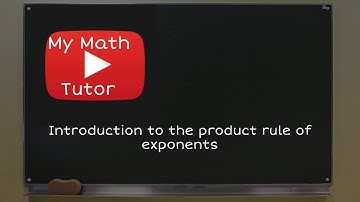 Introduction to the product rule of exponents (Original)