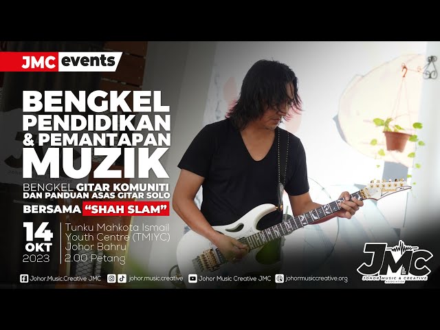 Bengkel Pendidikan dan Pemantapan Muzik | Panduan Asas Gitar Solo bersama Shah Slam class=