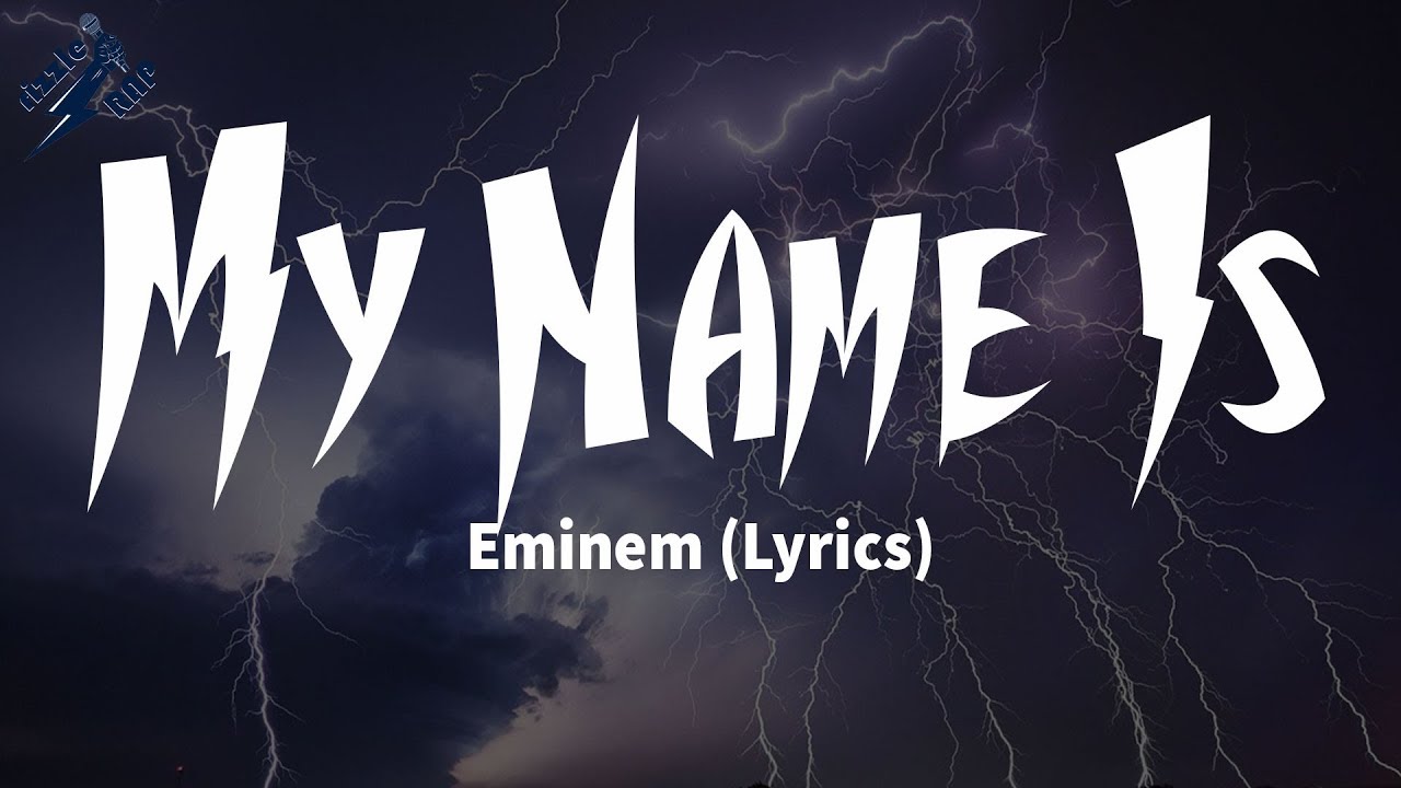 Eminem - My Name Is Lyrics